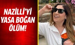 Nazilli’yi yasa boğan ölüm