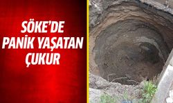 Söke'de panik yaşatan çukur!