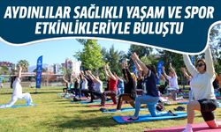 Aydınlılar sağlıklı yaşam ve spor etkinlikleriyle buluştu