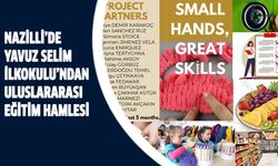 Nazilli’de eğitimde sınırları aşan proje