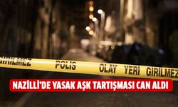Nazilli’de yasak aşk tartışması can aldı