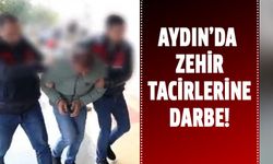 Aydın'da zehir tacirlerine darbe!