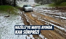 Nazilli'ye mayıs ayında kar sürprizi!