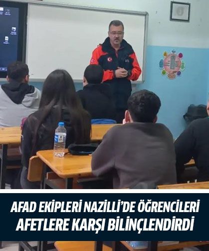 AFAD ekipleri Nazilli’de öğrencileri afetlere karşı bilinçlendirdi