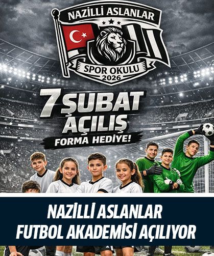 Nazilli Aslanlar Futbol Akademisi açılıyor