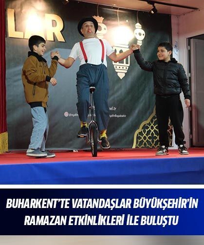 Buharkent’te vatandaşlar Büyükşehir'in Ramazan etkinlikleri ile buluştu