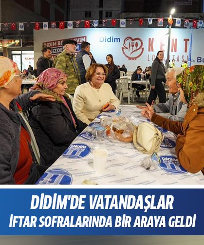 Didim'de vatandaşlar, iftar sofralarında bir araya geldi