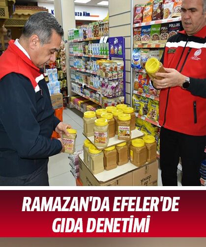 Ramazan'da Efeler'de gıda denetimi