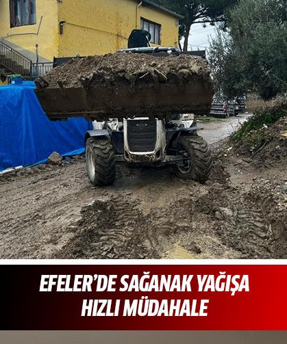 Efeler’de sağanak yağışa hızlı müdahale