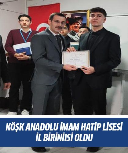 Köşk Anadolu İmam Hatip Lisesi, il birincisi oldu