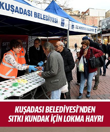 Kuşadası Belediyesi'nden Sıtkı Kundak için lokma hayrı!
