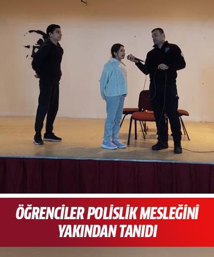 Öğrenciler polislik mesleğini yakından tanıdı