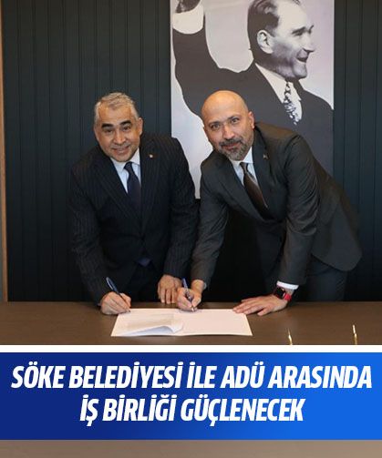 Söke Belediyesi ile ADÜ arasında iş birliği güçlenecek