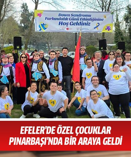 Efeler'de özel çocuklar Pınarbaşı'nda bir araya geldi