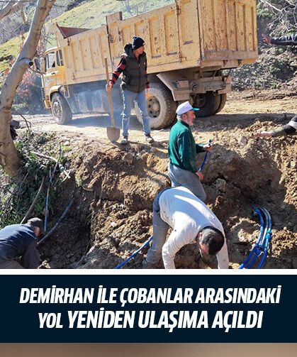 Demirhan ile Çobanlar arasındaki yol yeniden ulaşıma açıldı