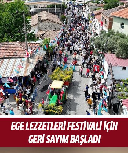 Ege Lezzetleri Festivali için geri sayım başladı