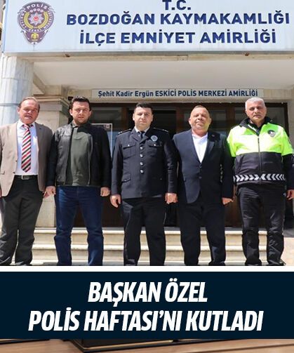 Başkan Özel, Polis Haftası’nı kutladı