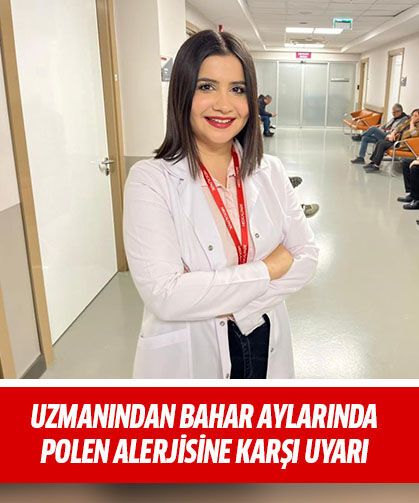 Uzmanından bahar aylarındaki polen alerjisine karşı uyarı