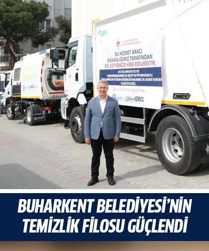 Buharkent Belediyesi’nin temizlik filosu güçlendi