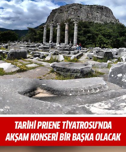 Tarihi Priene Tiyatrosu'nda akşam konseri bir başka olacak