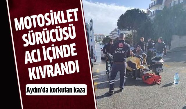 Aydın'da korkutan kaza!