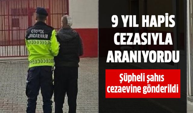 Hapis cezasıyla aranan şahıs yakalandı