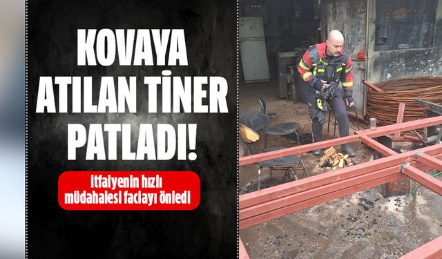 Aydın'da kovaya atılan tiner patladı!