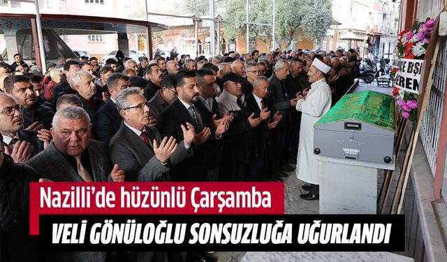 Nazilli'de hüzünlü çarşamba!