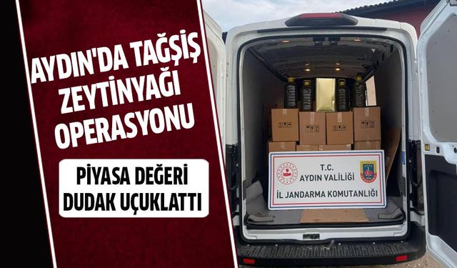 Aydın'da tağşiş zeytinyağı operasyonu!