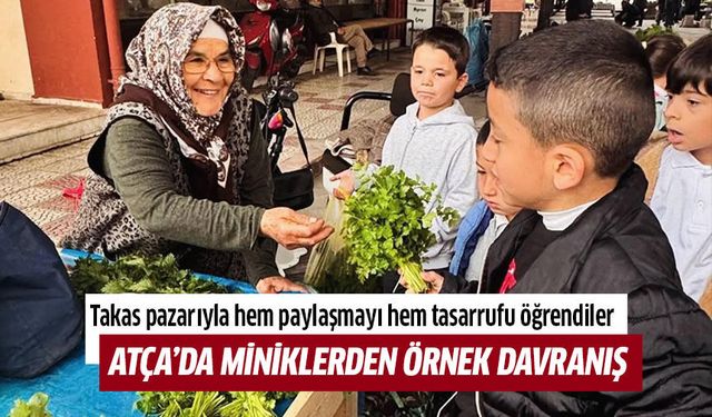 Atça'da miniklerden örnek davranış!