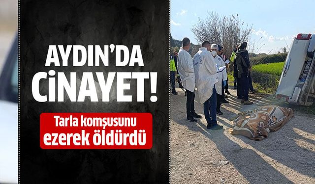 Tarla komşusunu ezerek öldürdü!