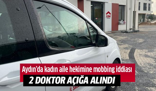 Aydın'da 2 doktor açığa alındı
