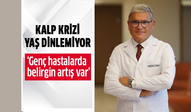 Kalp krizi yaş dinlemiyor