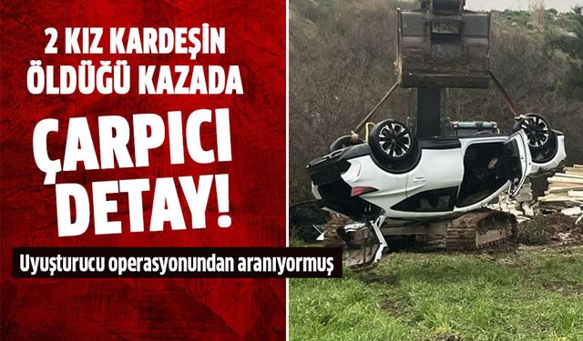İki kardeşin öldüğü kazada çarpıcı detay!