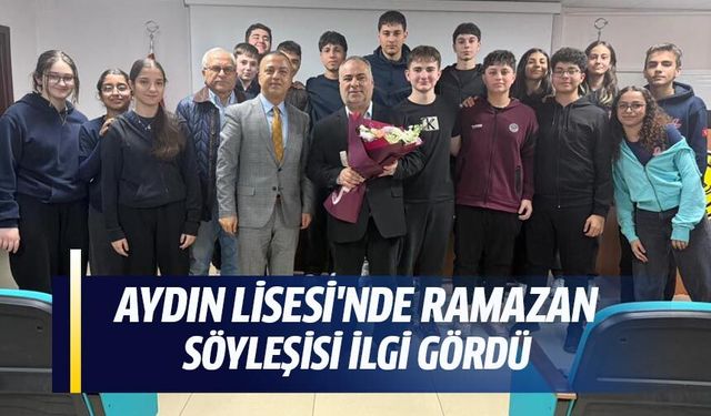 Aydın Lisesi'nde Ramazan söyleşisi ilgi gördü