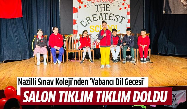 Nazilli Sınav Koleji’nden 'Yabancı Dil Gecesi'
