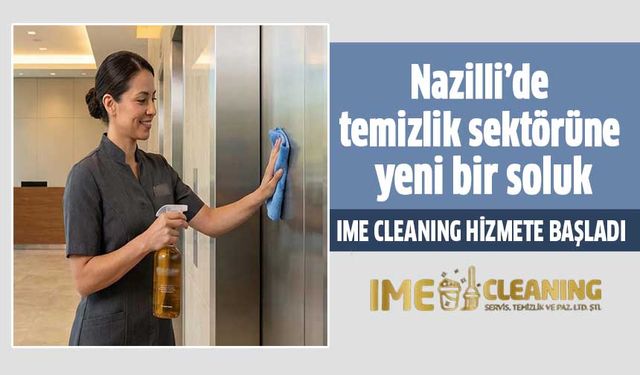 Nazilli’de temizlik sektörüne yeni bir soluk