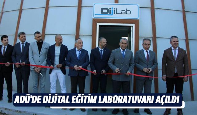 ADÜ'de dijital eğitim laboratuvarı açıldı