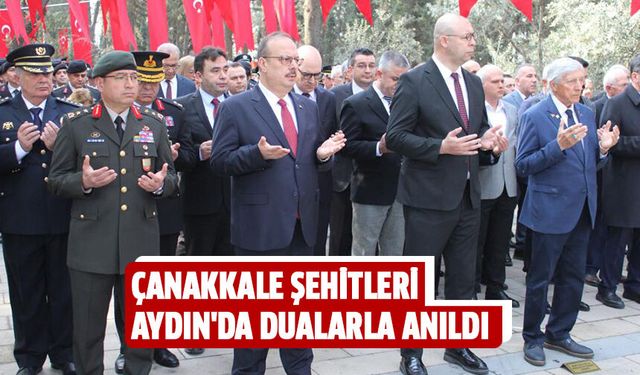 Çanakkale şehitleri Aydın'da dualarla anıldı