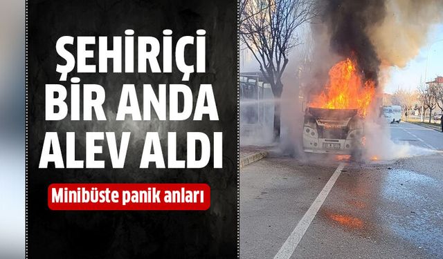 Şehiriçi minibüsünde panik anları!