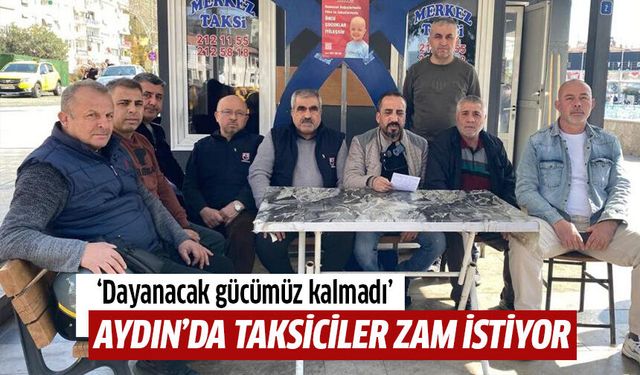 Aydın!da taksiciler zam istiyor!