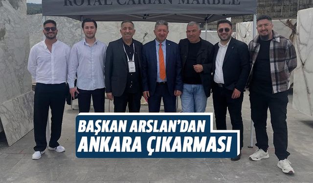 Başkan Arslan’dan Ankara çıkarması