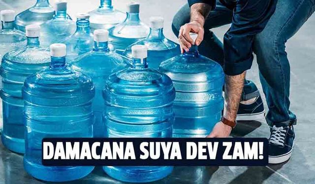 Damacana suya dev zam!