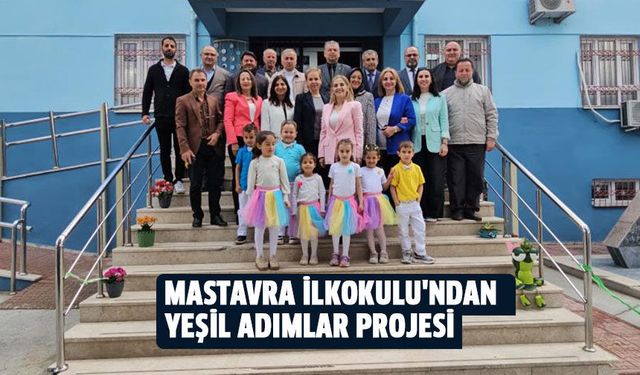Mastavra İlkokulu'ndan Yeşil Adımlar Projesi