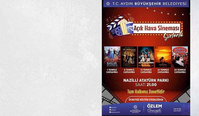 Nazilli’de açık hava sineması devam ediyor.. Özlem Çerçioğlu’ndan ücretsiz sinema gecelerine davet