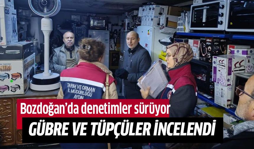 Bozdoğan’da gübre ve tüp bayilerine patlayıcı denetimi