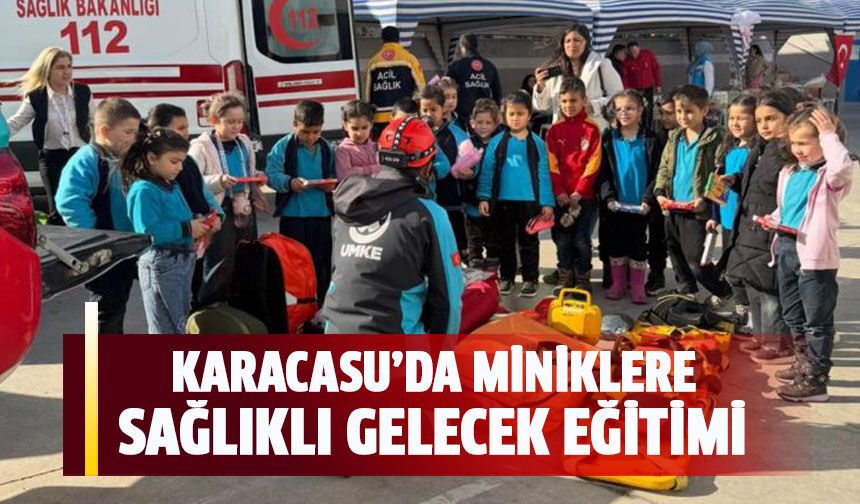 Karacasu’da miniklere sağlıklı gelecek eğitimi