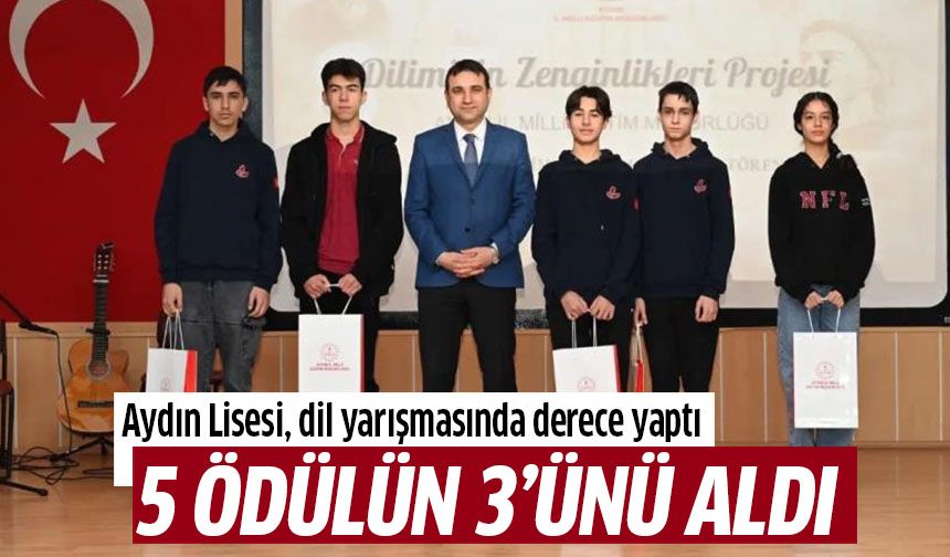 Aydın Lisesi, 5 ödülün 3’ünü aldı!