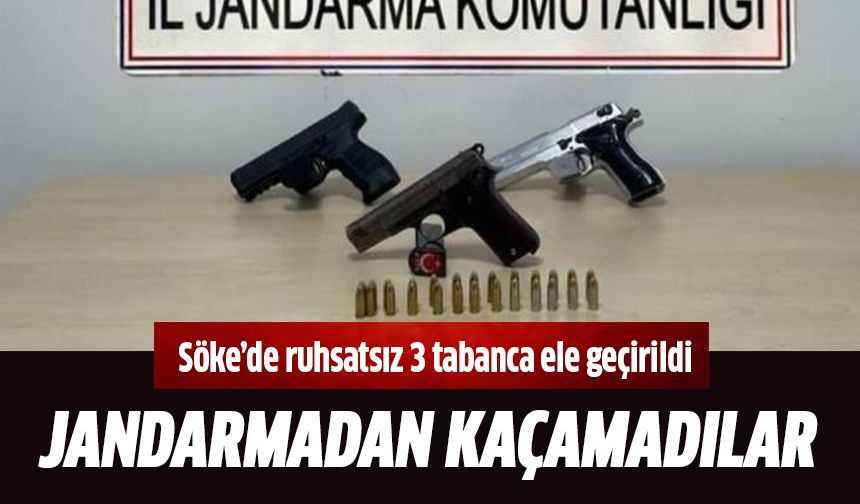 Söke’de 3 ruhsatsız tabanca ele geçirildi