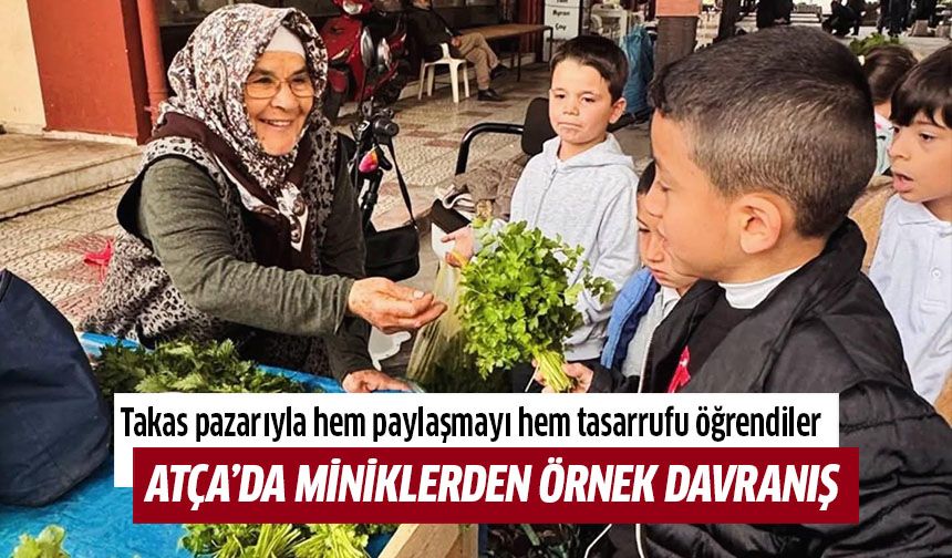 Atça'da miniklerden örnek davranış!
